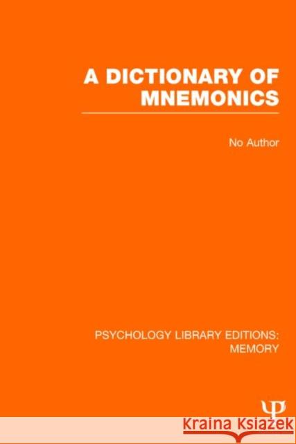 A Dictionary of Mnemonics (Ple: Memory) Various 9781848723481 Psychology Press - książka