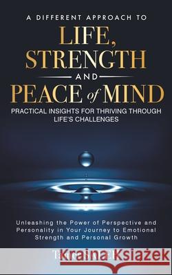 A Different Approach to Life, Strength and Peace of Mind Tamer Saleh 9781069190321 Tamer Saleh - książka