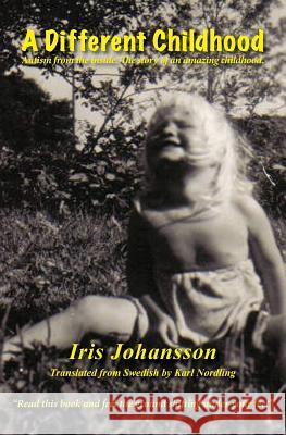 A Different Childhood Iris Johansson 9780988356870 Inkwell Productions - książka