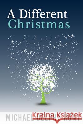 A Different Christmas Michael Delphy Hunt 9781512140743 Createspace - książka
