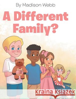 A Different Family? Madison Webb 9781637103432 Fulton Books - książka
