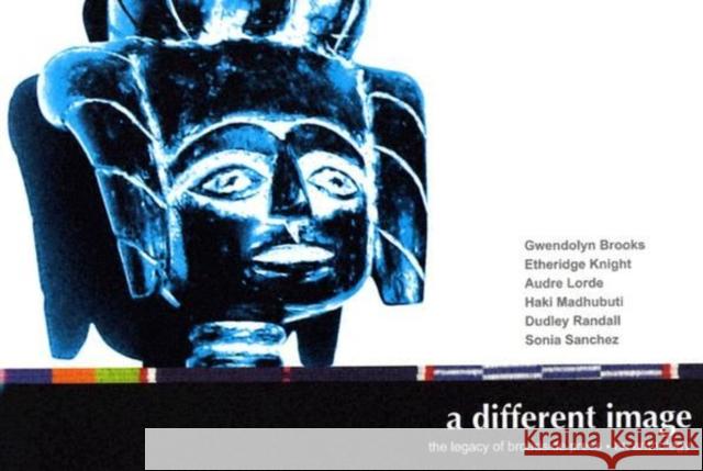 A Different Image: The Legacy of Broadside Press: An Anthology [With CD] Broadside Lotus Press 9780911550979 Broadside Press - książka