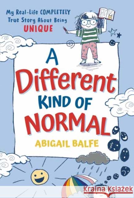 A Different Kind of Normal: My Real-Life COMPLETELY True Story About Being Unique Abigail Balfe 9780593566480 Random House USA Inc - książka