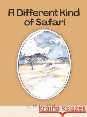 A Different Kind of Safari Helen C. Hipp Paula Tedford Diaco Hilary Ann Love Glass 9780989013406 Withinu Life Coaching - książka