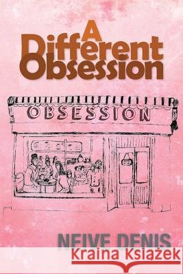 A Different Obsession Neive Denis 9780995353374 Denise Neville - książka
