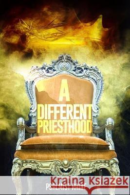 A Different Priesthood Raine Psalmist Raine 9798835288120 Independently published - książka