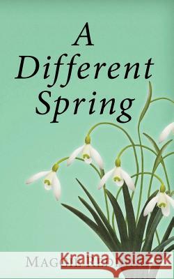 A Different Spring Maggie Redding 9781974200115 Createspace Independent Publishing Platform - książka