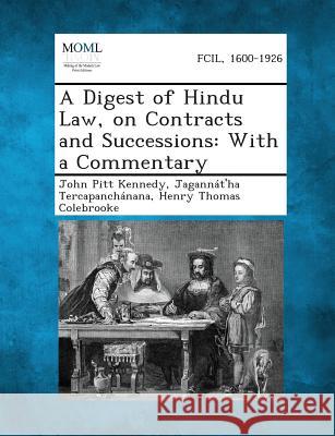 A Digest of Hindu Law, on Contracts and Successions: With a Commentary Sigmund Freud Anna Freud John Pitt Kennedy 9781289356675 Polity Press - książka