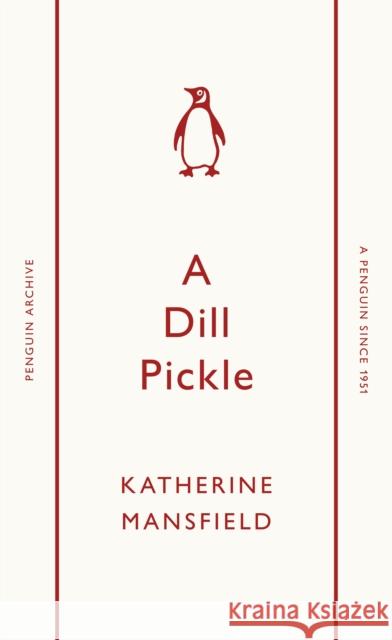 A Dill Pickle Katherine Mansfield 9780241746752 Penguin Books Ltd - książka