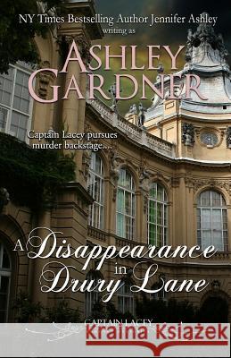 A Disappearance in Drury Lane Ashley Gardner Jennifer Ashley 9781946455642 Ja / AG Publishing - książka