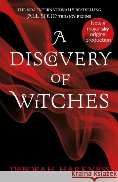 A Discovery of Witches: Now a major TV series (All Souls 1) Deborah Harkness 9780755374045 Headline Publishing Group - książka