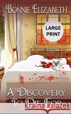 A Discovery to Die For Bonnie Elizabeth 9781953363060 My Big Fat Orange Cat Publishing - książka