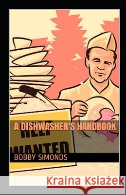 A Dishwasher's Handbook Bobby Simonds 9798618975735 Independently Published - książka