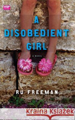 A Disobedient Girl Ru Freeman 9781439101964 Washington Square Press - książka