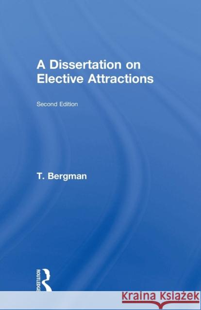 A Dissertation of Elective Attractions Bergman, T. 9780415760607 Routledge - książka