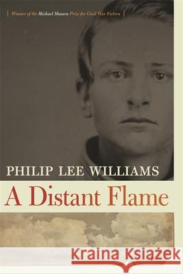 A Distant Flame Philip Lee Williams 9780820337869 University of Georgia Press - książka