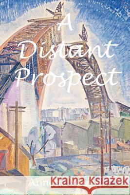 A Distant Prospect Annette Young 9780987435101 Distant Prospect Publishing - książka