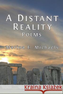 A Distant Reality: Poems Marina E. Michaels 9781600380051 Athena Star Press - książka