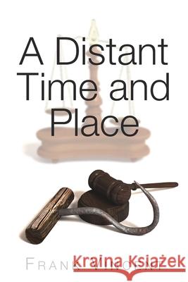 A Distant Time and Place Frank Vincent 9781925736434 Hybrid Publishers - książka