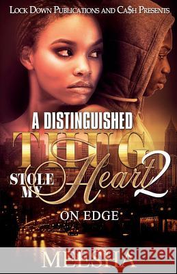 A Distinguished Thug Stole My Heart 2: On Edge Meesha 9781948878814 Lock Down Publications - książka