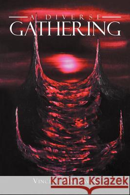A Diverse Gathering Vincent Macraven 9781479755974 Xlibris Corporation - książka