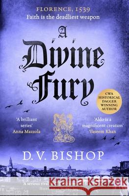 A Divine Fury: From The Crime Writers' Association Historical Dagger Winning Author D. V. Bishop 9781529096545 Pan Macmillan - książka