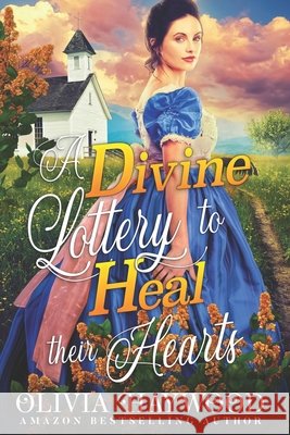 A Divine Lottery to Heal their Hearts: A Christian Historical Romance Book Olivia Haywood 9798791299437 Independently Published - książka