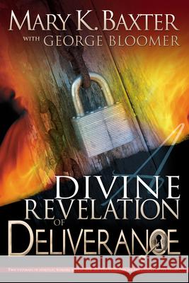 A Divine Revelation of Deliverance Mary Baxter 9780883687543 Whitaker House,U.S. - książka