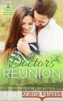 A Doctor's Rescue: A Sweet Emotional Medical Romance Laura Scott 9781949144307 Laura Iding - książka