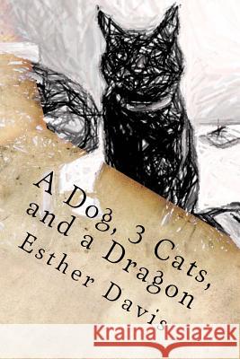 A Dog, 3 Cats, and a Dragon: Twenty New Worlds Esther Davis 9781545243275 Createspace Independent Publishing Platform - książka