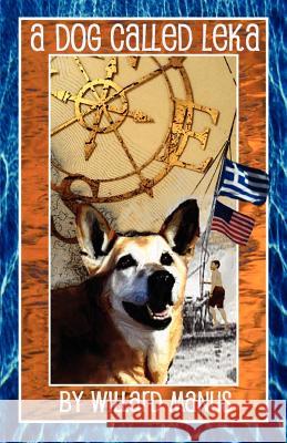 A Dog Called Leka Willard Manus 9780974055138 Viveca Smith Publishing - książka