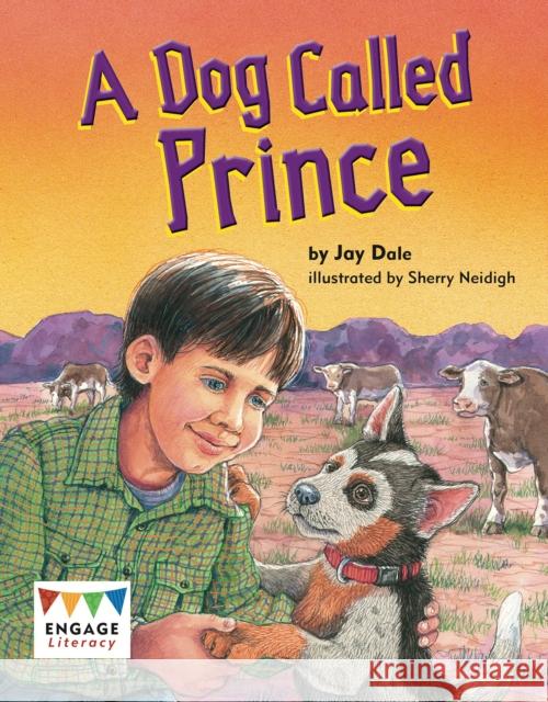 A Dog Called Prince Jay Dale, Kay Scott, Sherry Neidigh 9781406265149 Capstone Global Library Ltd - książka