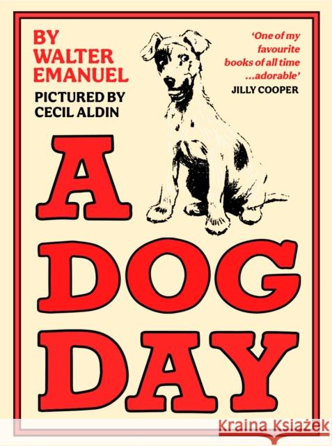 A Dog Day: A hilarious and heart-warming classic for all ages Walter Emanuel 9781800810266 Profile Books Ltd - książka