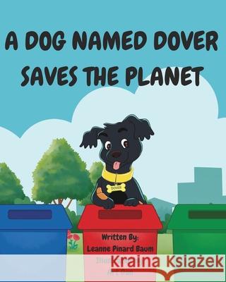 A Dog Named Dover Saves The Planet Leanne Pinard Baum 9780578810485 Leanne Pinard Baum - książka