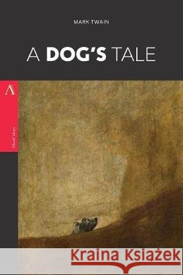 A Dog's Tale Mark Twain 9781976290312 Createspace Independent Publishing Platform - książka