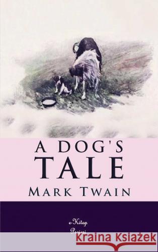 A Dog's Tale Mark Twain 9786256629103 Blurb - książka