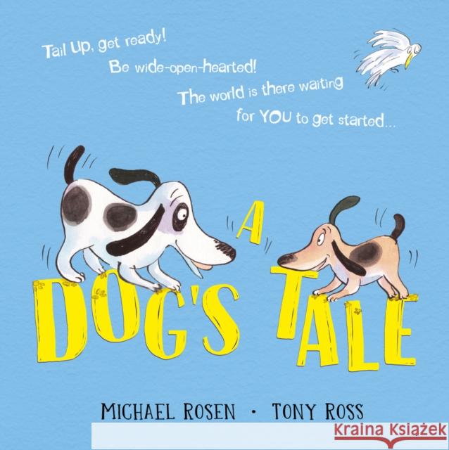 A Dog's Tale: Life Lessons for a Pup Michael Rosen 9781407188577 Scholastic - książka
