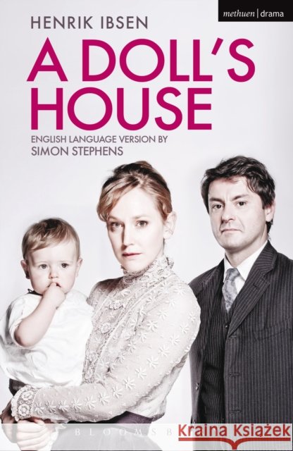 A Doll's House Henrik Ibsen 9781472526410 Bloomsbury Publishing PLC - książka