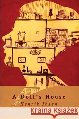 A Doll's House Henrik Ibsen 9781503213807 Createspace - książka