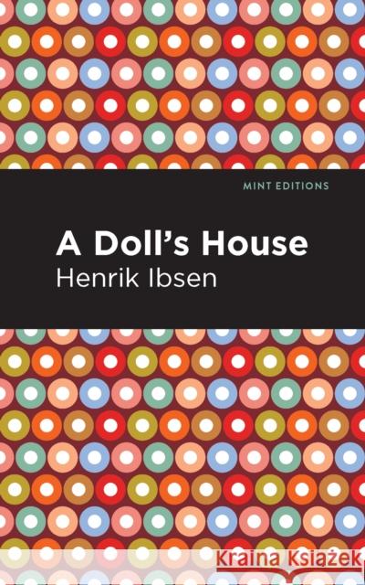 A Doll's House Henrik Ibsen Mint Editions 9781513279404 Mint Editions - książka