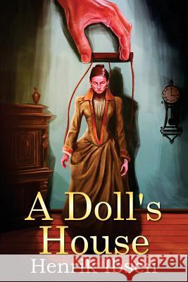 A Doll's House Henrik Ibsen R. Farquharson Sharp 9781523644155 Createspace Independent Publishing Platform - książka