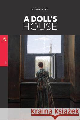 A Doll's House Henrik Ibsen 9781546942122 Createspace Independent Publishing Platform - książka