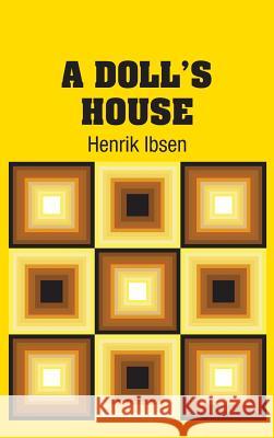 A Doll's House Henrik Ibsen 9781613825624 Simon & Brown - książka