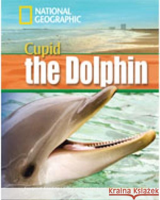 A Dolphin Named Cupid : Footprint Reading Library 1600 Rob Waring 9781424010882 HEINLE - książka