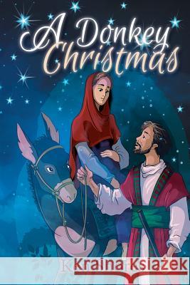 A Donkey Christmas Ken Shores 9781948262941 Toplink Publishing, LLC - książka