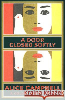 A Door Closed Softly: A Golden Age Mystery Alice Campbell   9781915393043 Dean Street Press - książka