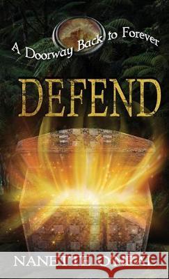 A Doorway Back to Forever: Defend Nanette O'Neal 9781640853362 Author Academy Elite - książka