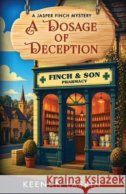 A Dosage of Deception Keenan Laskin 9783946485186 Harene Press - książka