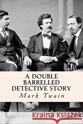 A Double Barrelled Detective Story Mark Twain 9781500611583 Createspace - książka
