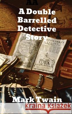 A Double Barrelled Detective Story Mark Twain 9781774417171 Binker North - książka
